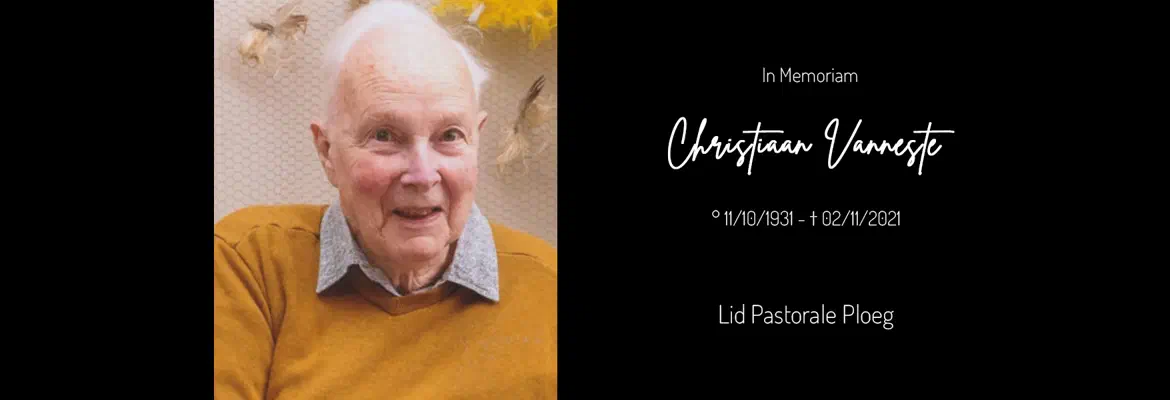 In memoriam Christiaan Vanneste (11/10/1931 - 02/11/2021), lid van de Pastorale Ploeg